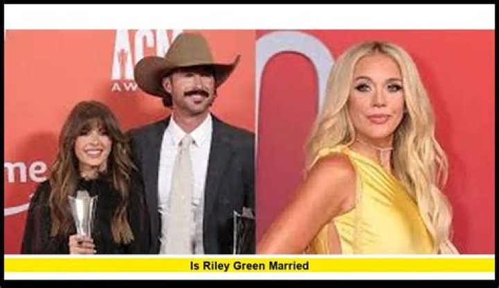 Has Riley Green Been Married: His Current Relationship Status