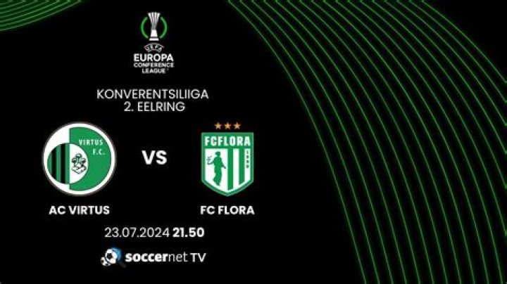 Virtus — Flora gratis Virtus - Flora Tallinn: diretta live Conference League Calcio 23 luglio 2024